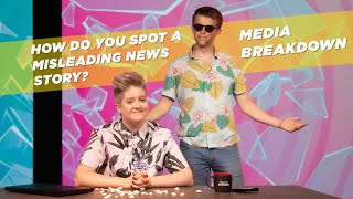 How do you spot a misleading news story? | Media Breakdown