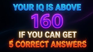 😱Your IQ Is Above 160 If You Can Get 5 Correct Answers 🧠🔥 Ultimate Hard Brain Test & GK Quiz screenshot 4