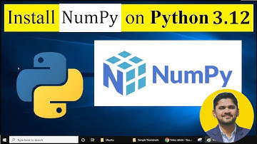 How to install numpy on Python 3.12 Windows 10