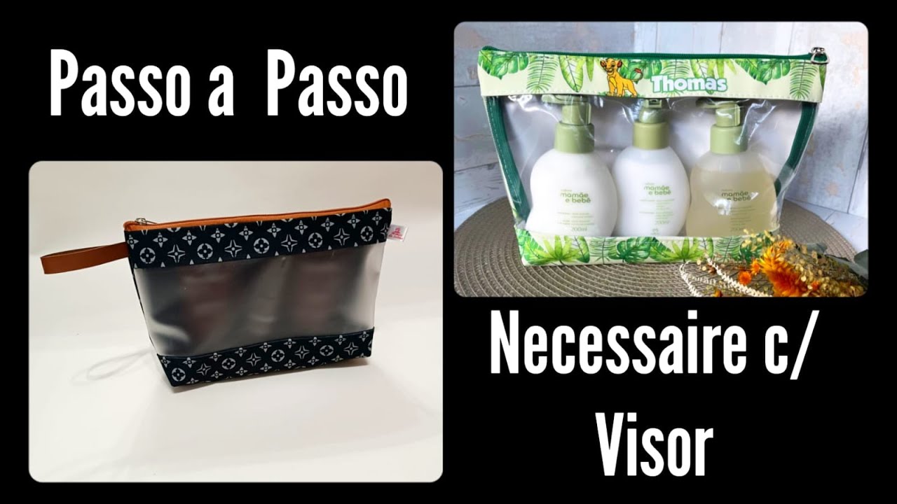 Passo  a Passo Necessaire Com Visor