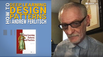 Deep Learning Design Patterns