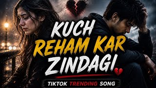 Kuch Reham Kar Ae Zindagi - Heart Touching - TikTok Trending Song screenshot 3