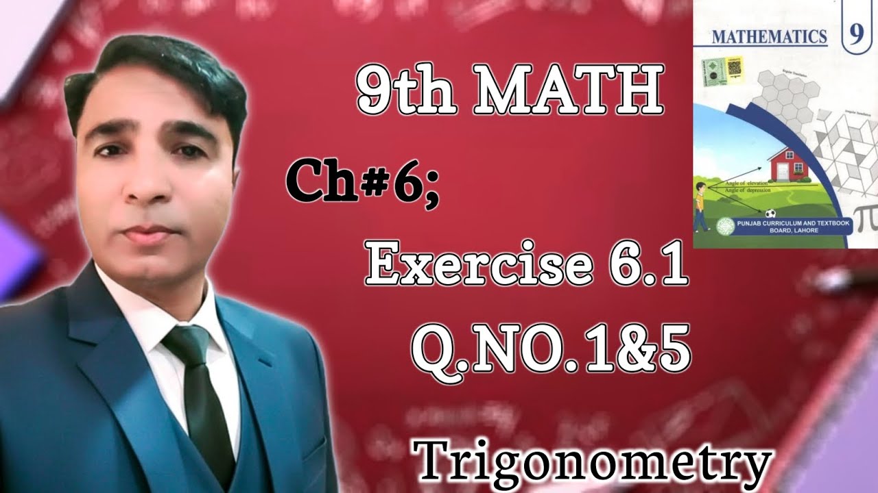 Exercise 6.1 Class 9th Chapter 6 New Book Math|| Unit 6 Trigonometry|| Question 1to 5|| PCTB|| 
