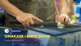 OMAKASE KNIFE SHOW - THAIFEX2023 JASCO -