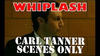 Whiplash Carl Tanner Scenes Only