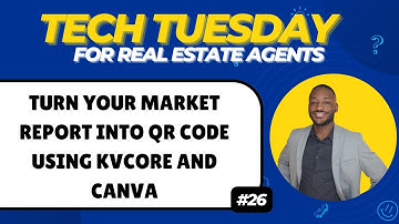 Turn Your Market Report Into QR Code Using KvCORE And Canva