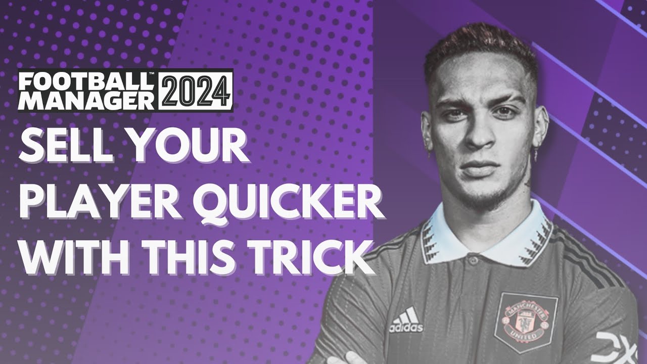How to sell your player quicker in Football Manager 2024 Mobile!