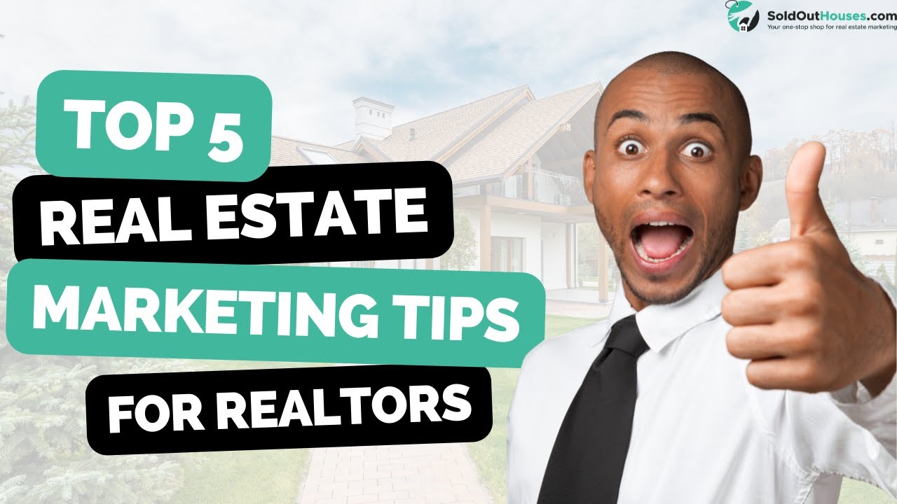 5 Real Estate Marketing Tips That Every Realtor Should Know YouTube