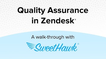 Quality Assurance (QA) walkthrough in Zendesk with SweetHawk