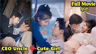 Ceo Uncle Fell In Love With A Poor Girl Korean Drama Dubbed In Hindi Full Movie Chinese Drama