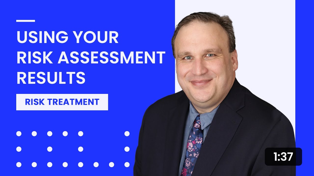 Using Your Risk Assessment Results