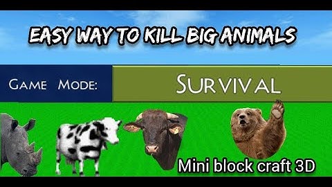 Survival easy way to kill big animals mini block craft