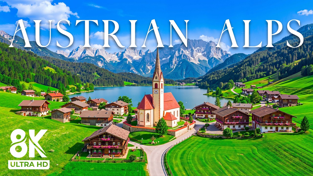 Austrian Alps 8K | Fairytale Villages, Snow-Capped Peaks & Emerald