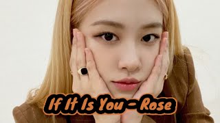 Rose - If it is you (Han|Rom|Indo Lyrics) | Terjemahan bahasa Indonesia