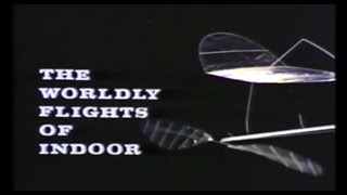 FAI F1D1980 Indoor World Championship West Baden, IN USA  The Worldly Flights of Indoor (1980)