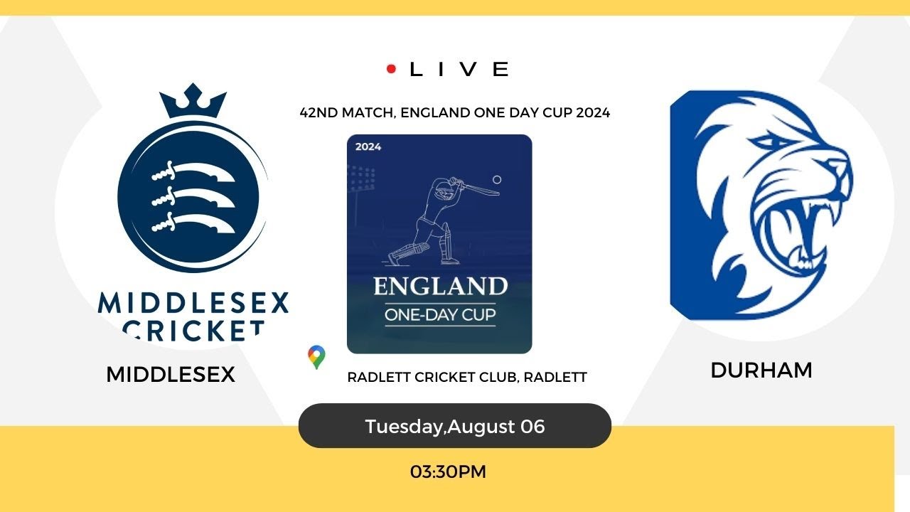 Middlesex vs Durham 42nd Match, England One Day Cup 2024 Live Score&Commentary DUR vs MDX