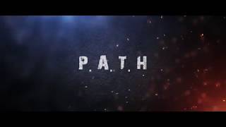 P.A.T.H - Official Trailer [MTJTV Production]