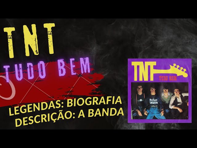 TNT - TUDO BEM