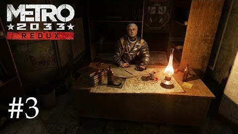 Exhibition Station - Metro 2033 Redux Part 3 - No Commentary