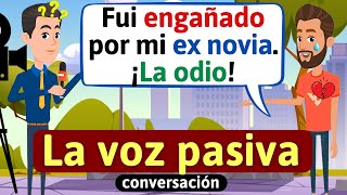 Thumbnail image for La Voz Pasiva en español (Conversación) Aprende español -Habla español -diálogos en español