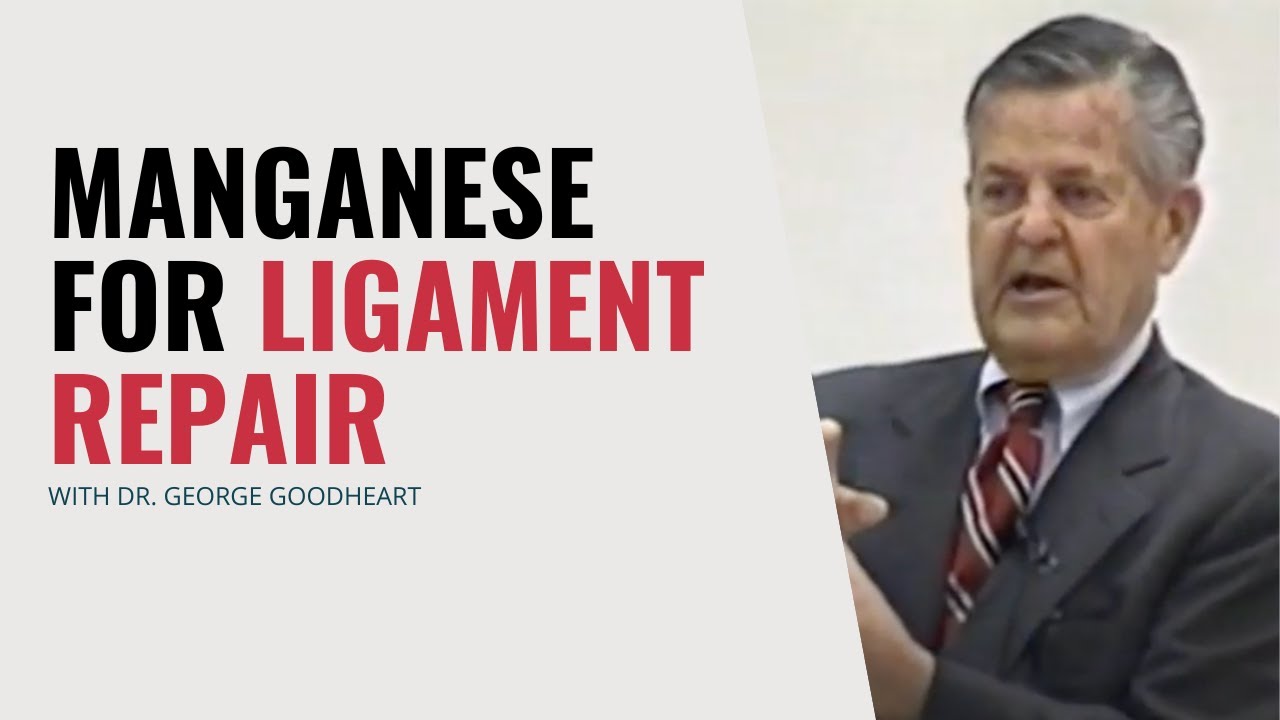 Manganese for ligament repair with Dr. Goodheart YouTube
