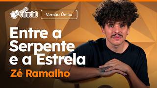 ENTRE A SERPENTE E A ESTRELA - Zé Ramalho (Unique Version) | How to play on guitar ENTRE A SERPENTE E A ESTRELA - Zé Ramalho (Unique Version) | How to play on guitar
