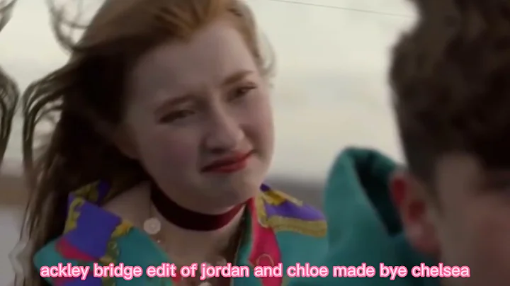 edit of jordan wilson and chloe