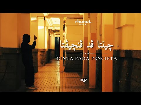 Cinta Pada Pencipta - Fiq7 (Official Music Video)