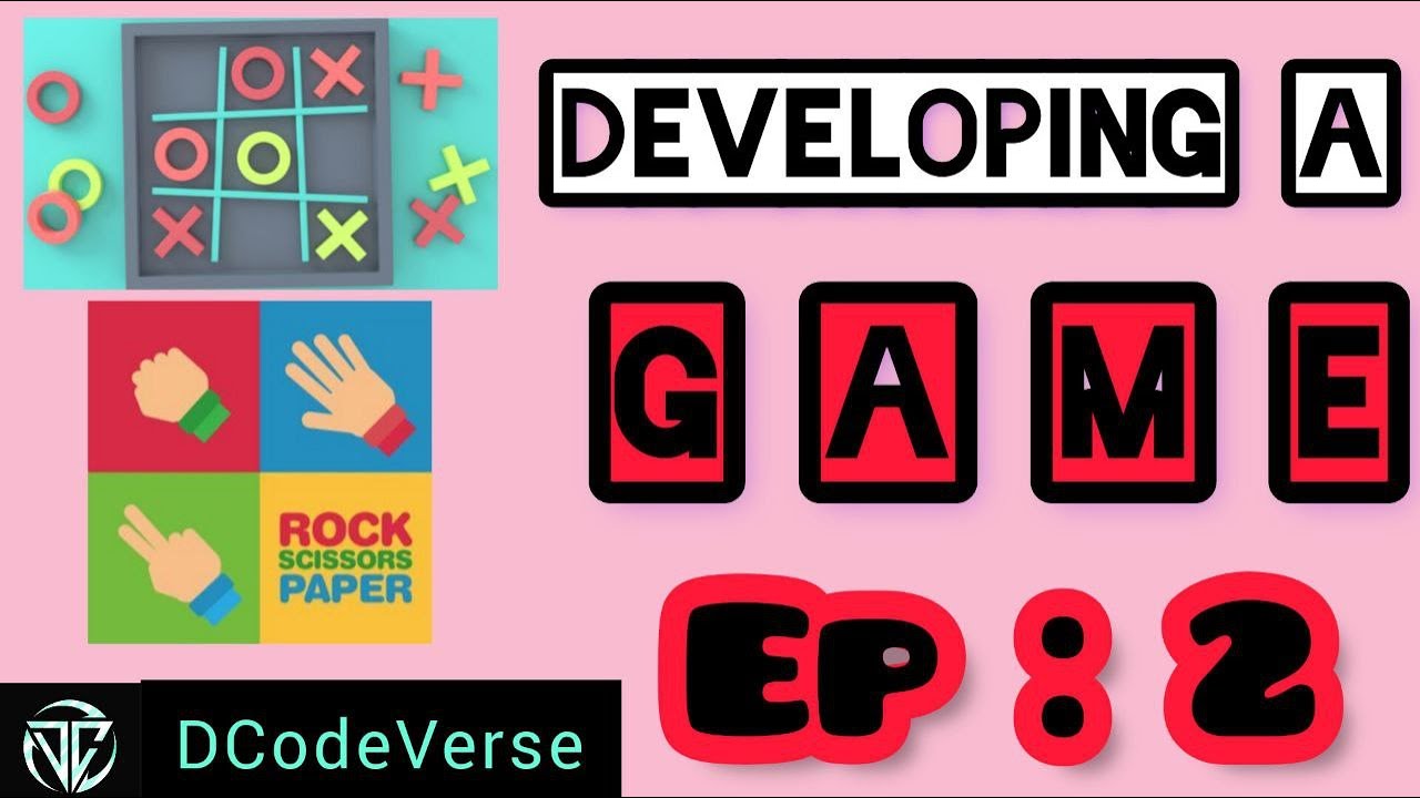 Developing A Game | Ep - 2 | Make Games In Easy Ways | With Explanation ...