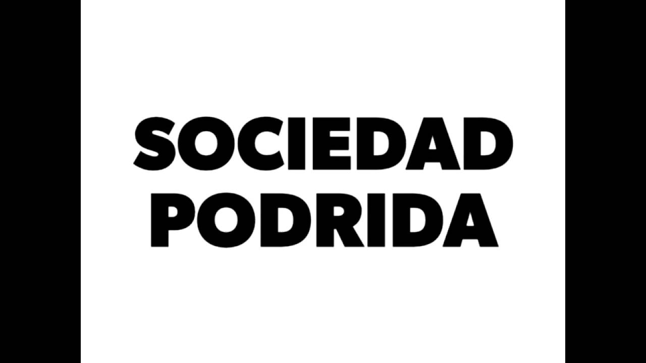 Resultado de imagen para sociedad podrida