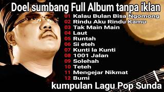 Kumpulan lagu Doel sumbang terbaru tanpa iklan ( Full album Rindu Aku Rindu Kamu )