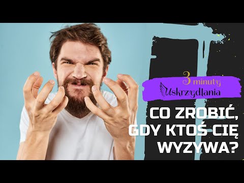 Wideo: Co Zrobić, Jeśli Wyzywają Cię?