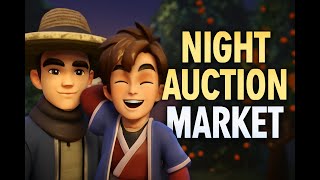 Night Auction Market part 2 - Merchants Never Sleep
