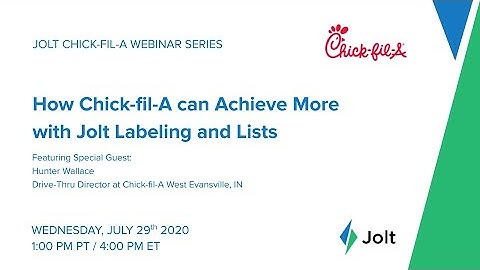 Jolt for Chick-fil-A Webinar Series | How Chick-fil-A Can Achieve More with Jolt Labeling & Lists