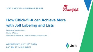 Jolt for Chick-fil-A Webinar Series | How Chick-fil-A Can Achieve More with Jolt Labeling & Lists