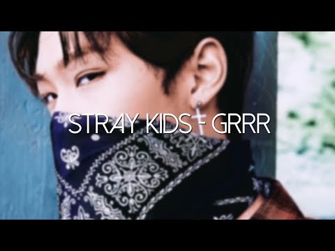 [SUB ESP] Stray Kids - Grrr 'Re-subido'