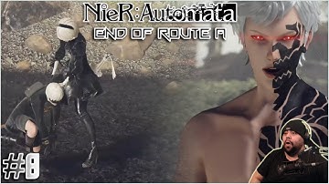 "THE END OF ROUTE A, EVE GOING HAYWIRED!" [Nier Automata - Playthrough #8]