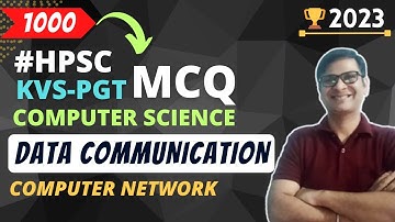 Data Communication MCQ | HPSC PGT Computer Science | KVS PGT Computer Science MCQ | Computer Network