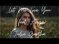 Let Me Love You Feat Ariza Julia Gartha Limited Time Lyrics Firewood 