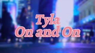 Tyla - On and On (Lyrics) Resimi