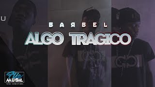 Barbel - Algo Trágico (Video Lyric) chords