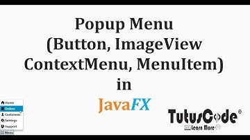 PopupMenu (ContextMenu and MenuItem) - JavaFx - Tutus Code