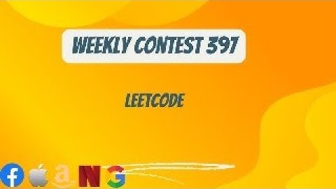 Leetcode Weekly Contest 397