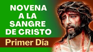 NOVENA A LA SANGRE DE CRISTO 🙏 | PRIMER DÍA