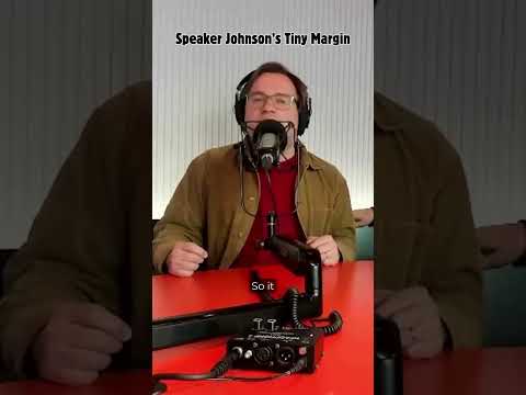 Speaker Johnsonโs Tiny Margin