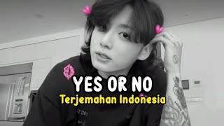 정국 (Jung Kook) 'Yes Or No' | Terjemahan Indonesia [SUB INDO)