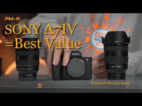 Sony A7IV is the Best Value Mirrorless Camera Available: Fight Me!