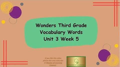Wonders Grade 3 Vocabulary Words Unit 3 Week 5