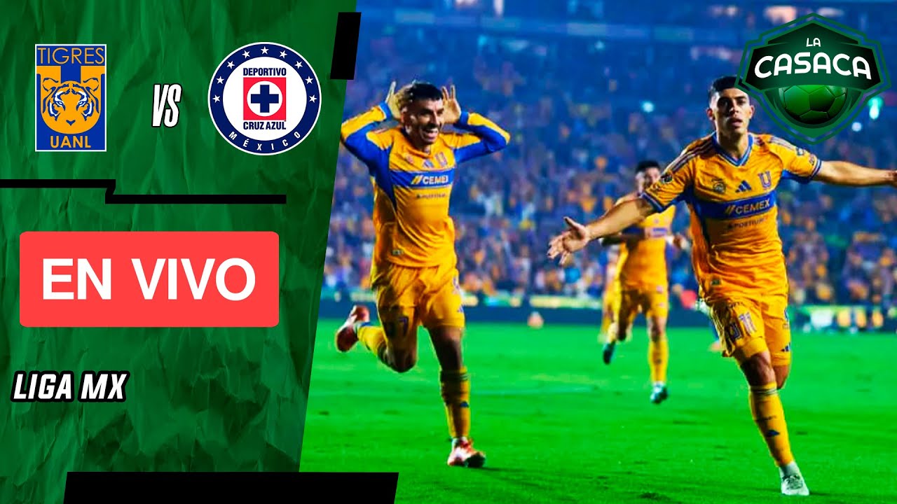 Tigres vs Cruz Azul [En Vivo] 🔥 Liga Mx Apertura 2025 🏆 PLAY OFF ...
