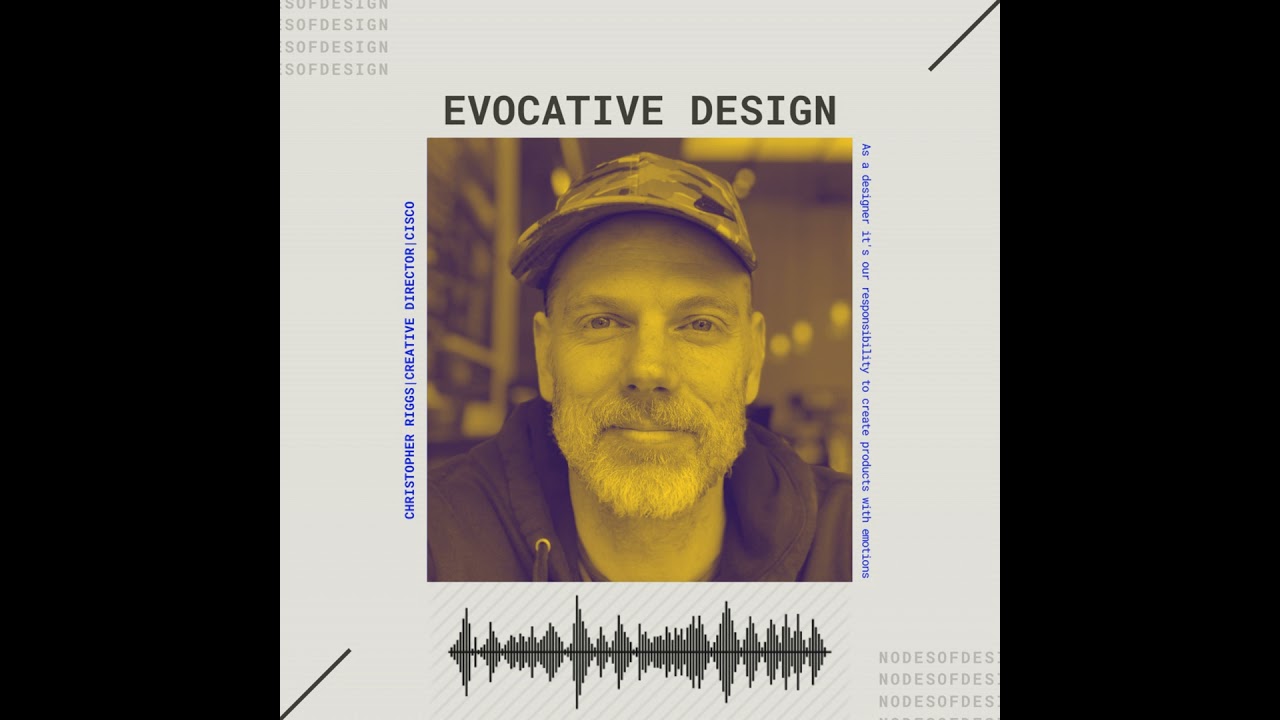 Nodes of Design#48: Evocative design by Christopher Riggs